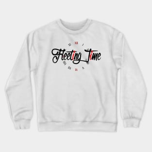 Fleeting TIme Clock Crewneck Sweatshirt